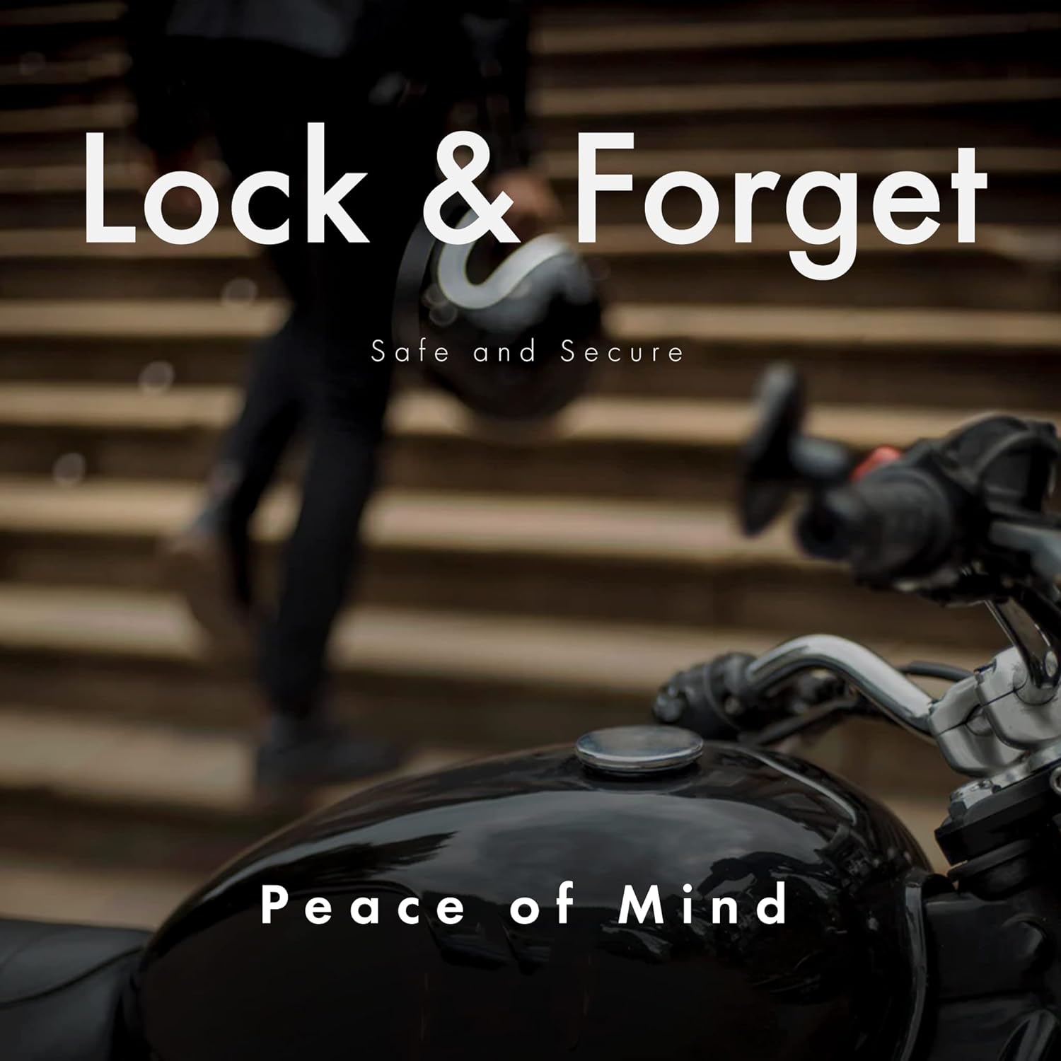 Advertisement with the phrase 'Lock & Forget' in large letters at the top and 'Peace of Mind' at the bottom, featuring a blurred image of a person walking up stairs and a close-up of a motorcycle tank in the foreground