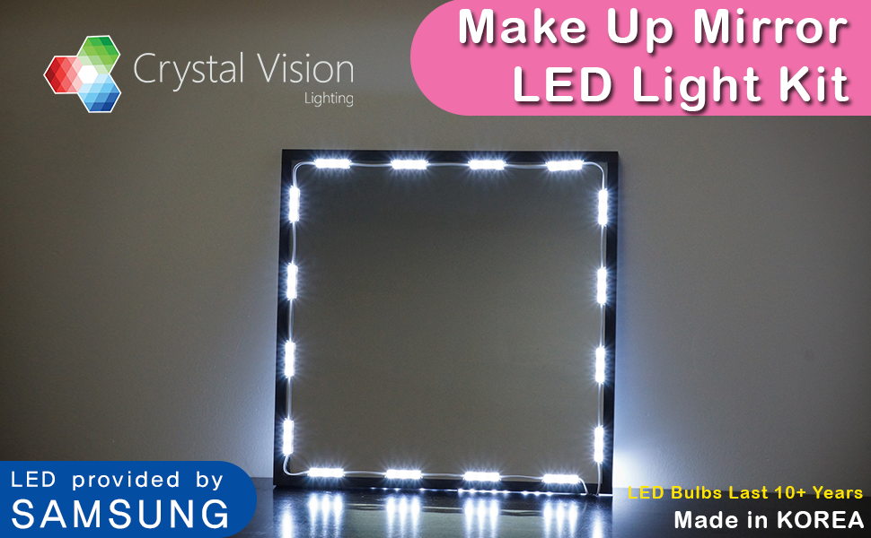 The image is an ad for Crystal Vision Lighting's "Make Up Mirror LED Light Kit," highlighting bright, durable LED lights by SAMSUNG with a 10+ year lifespan, all made in Korea. The company's multi-colored diamond logo is visible in the top left corner, suggesting a premium, long-lasting product