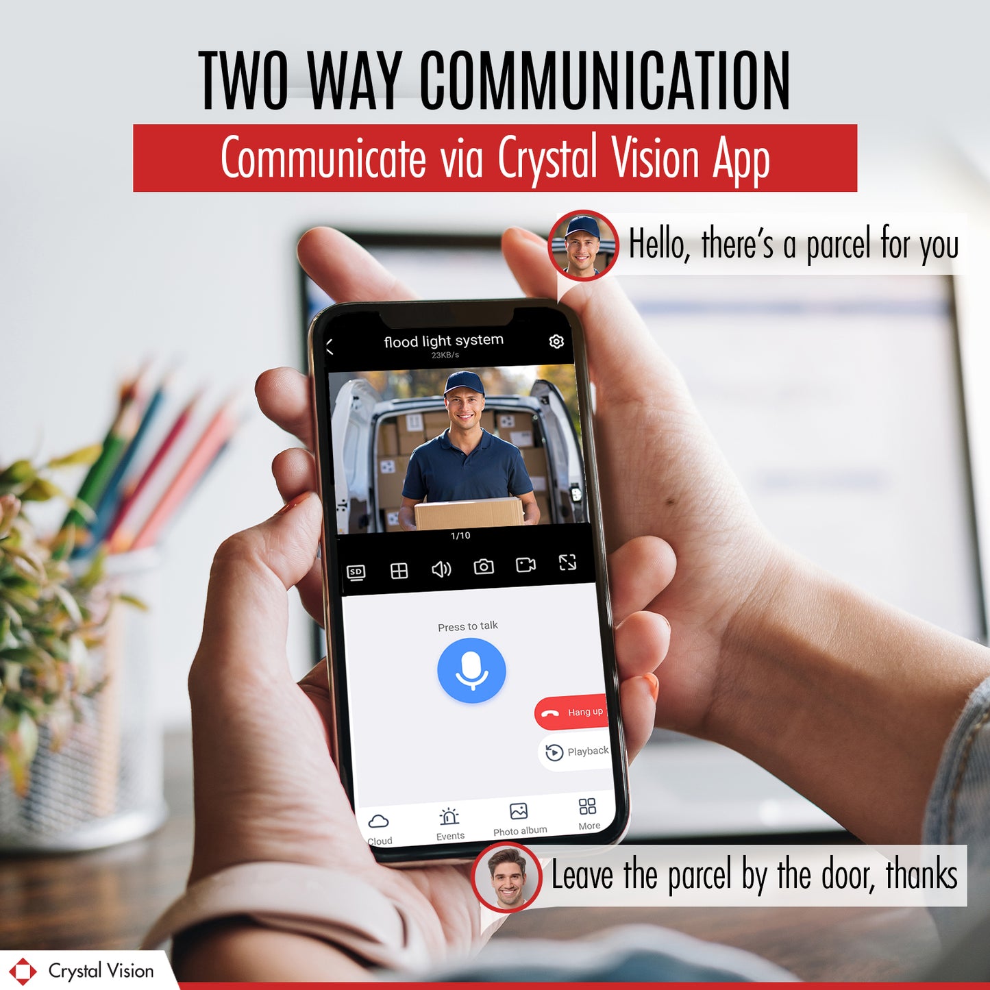 A smartphone held in hands showing a delivery man on the Crystal Vision App with options for two-way communication and system status