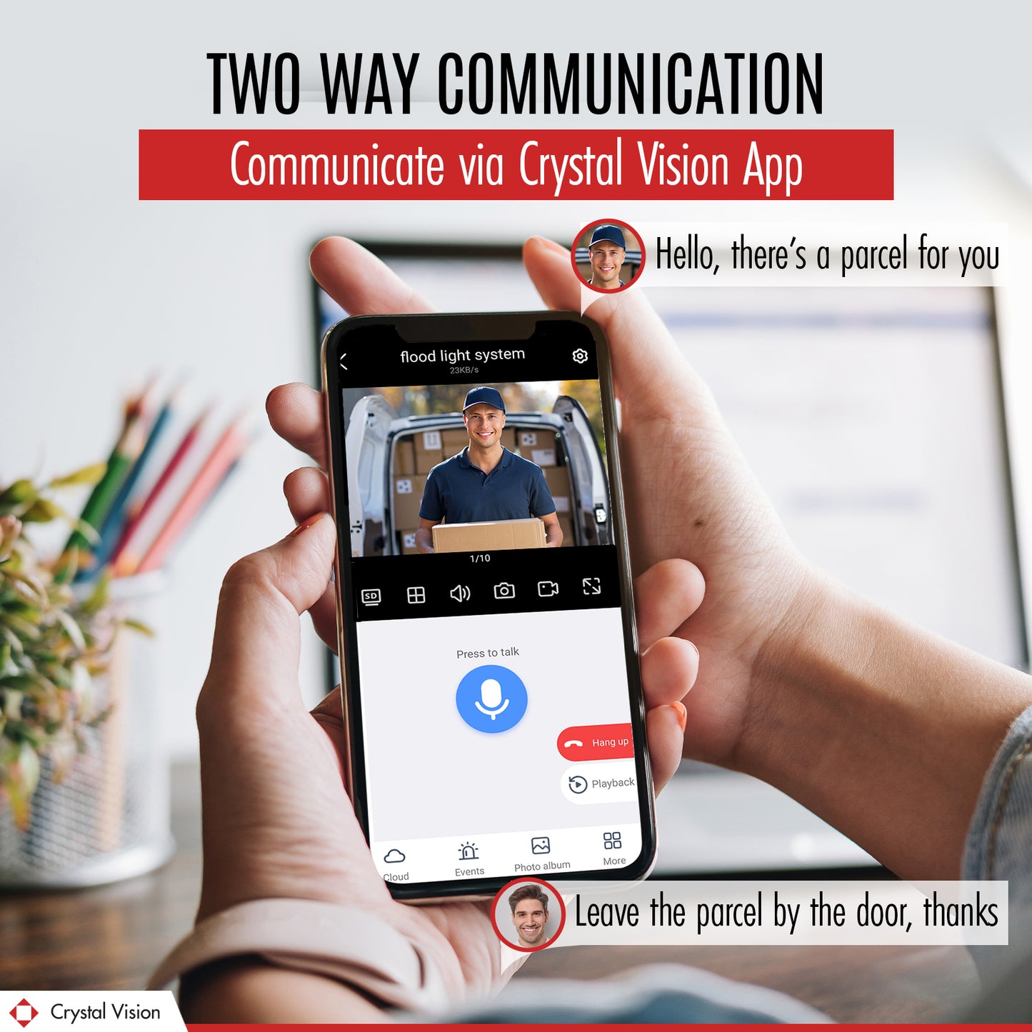 A smartphone held in hands showing a delivery man on the Crystal Vision App with options for two-way communication and system status