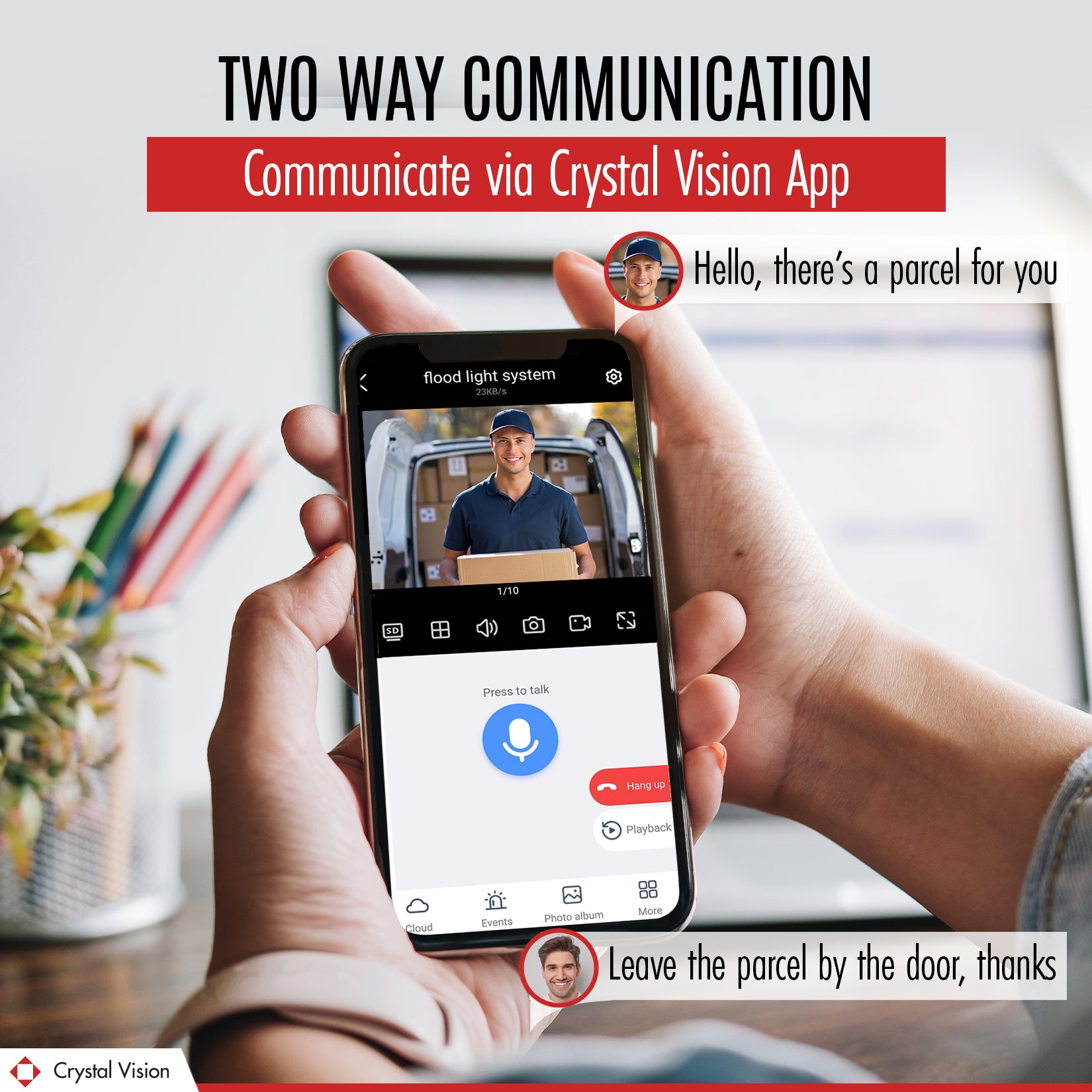 A smartphone held in hands showing a delivery man on the Crystal Vision App with options for two-way communication and system status